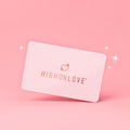 HighOnLove Digital Gift Card